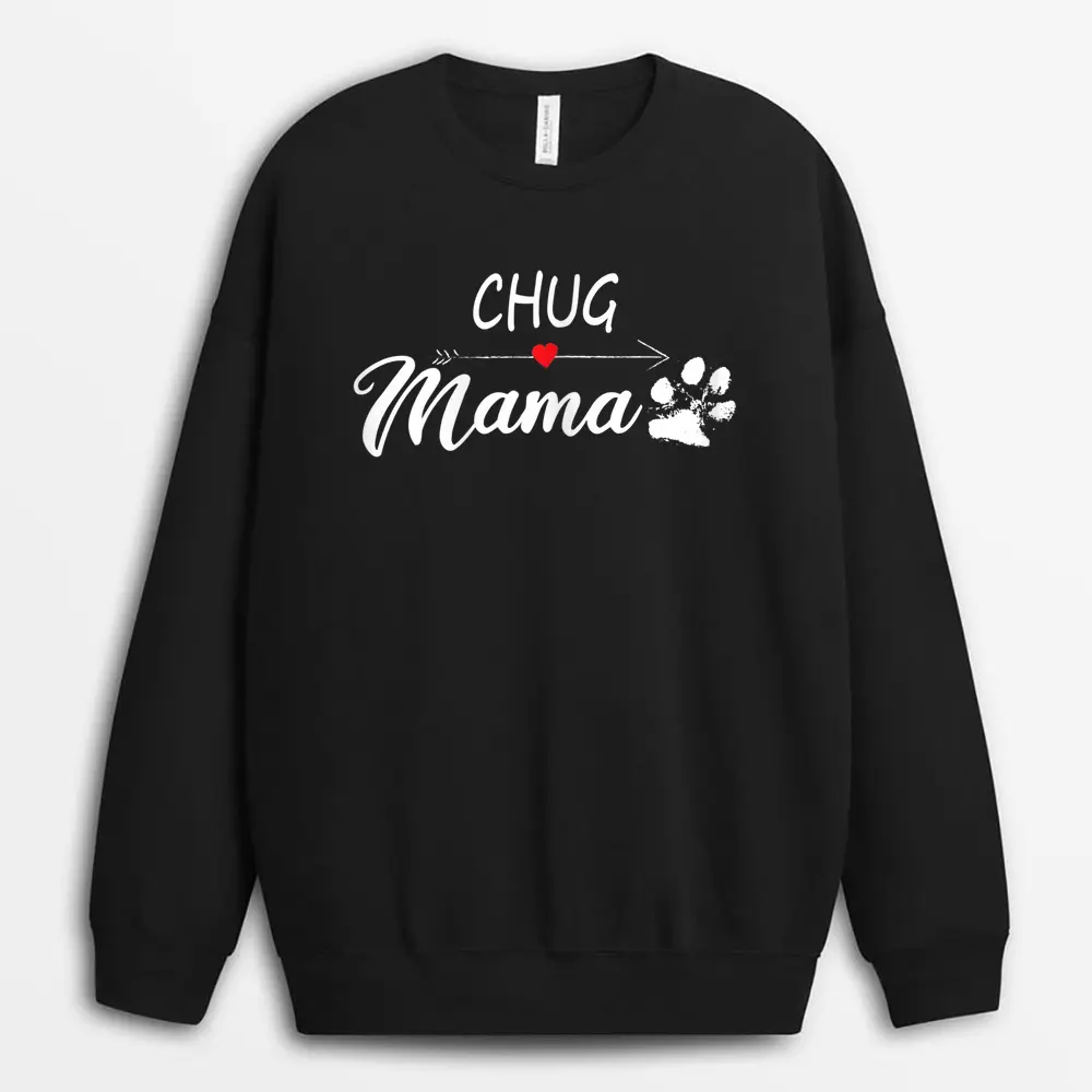 Chug Mama Chug Mom Chug Dog Owner Sweatshirt - Black