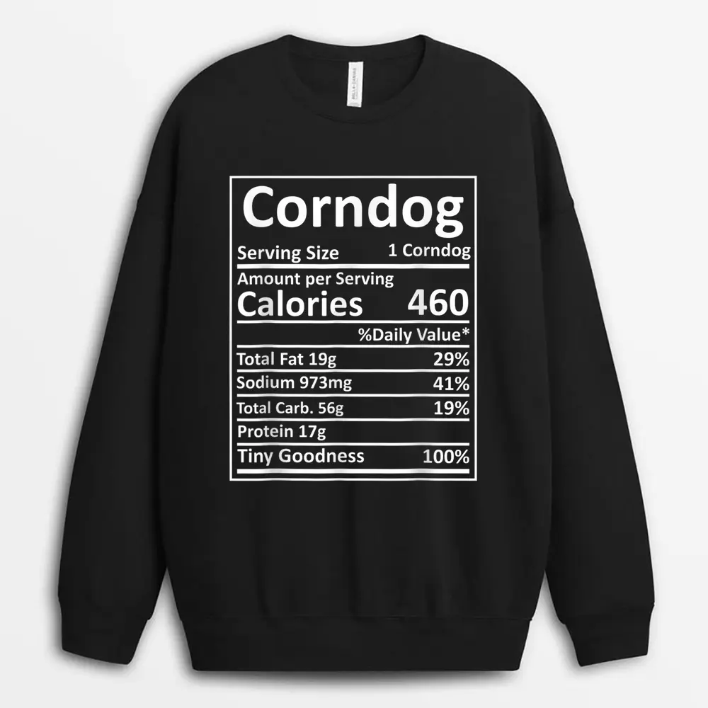 Corndog Nutrition Thanksgiving Costume Food Facts Xmas Sweatshirt - Black