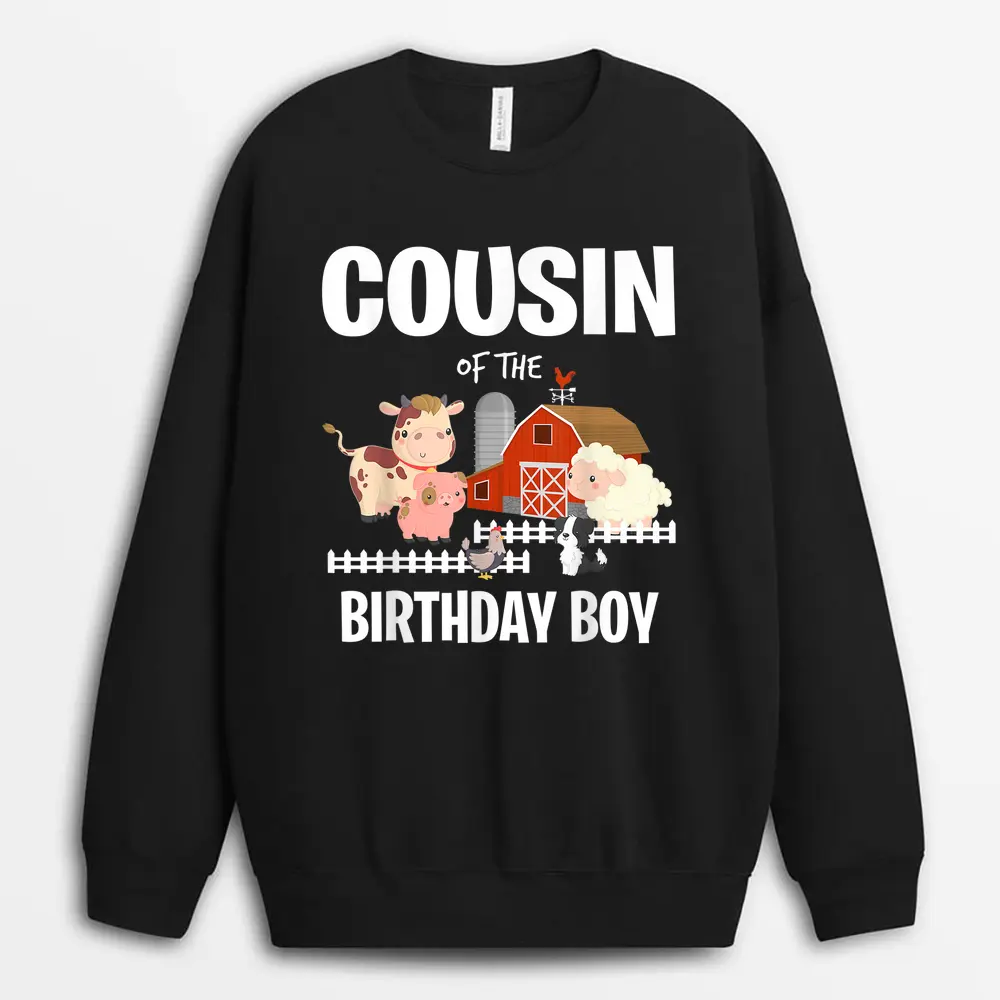 Cousin Of The Birthday Boy Farm Animal Cow Pig Dog Farmer Sweatshirt - Black