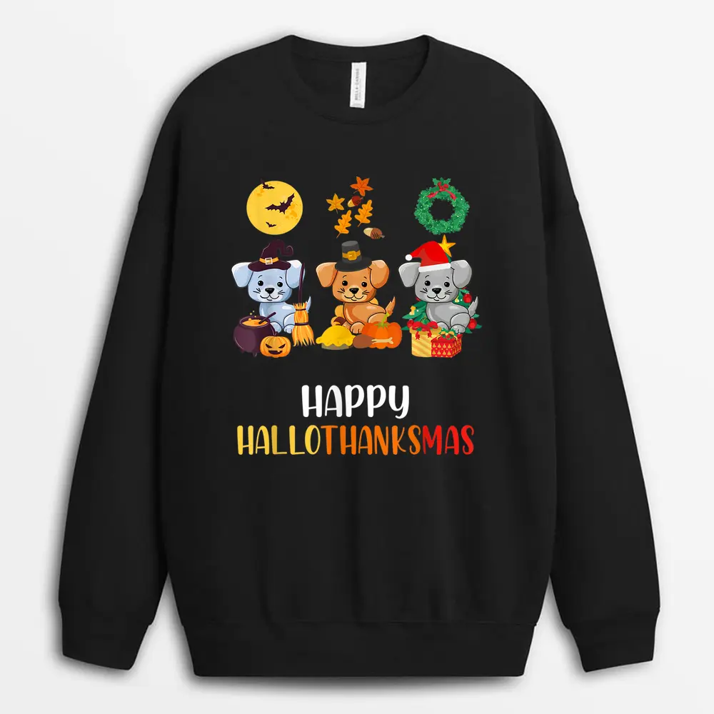 Cute Puppy Halloween Dog Christmas Happy Hallothanksmas Dog Sweatshirt - Black